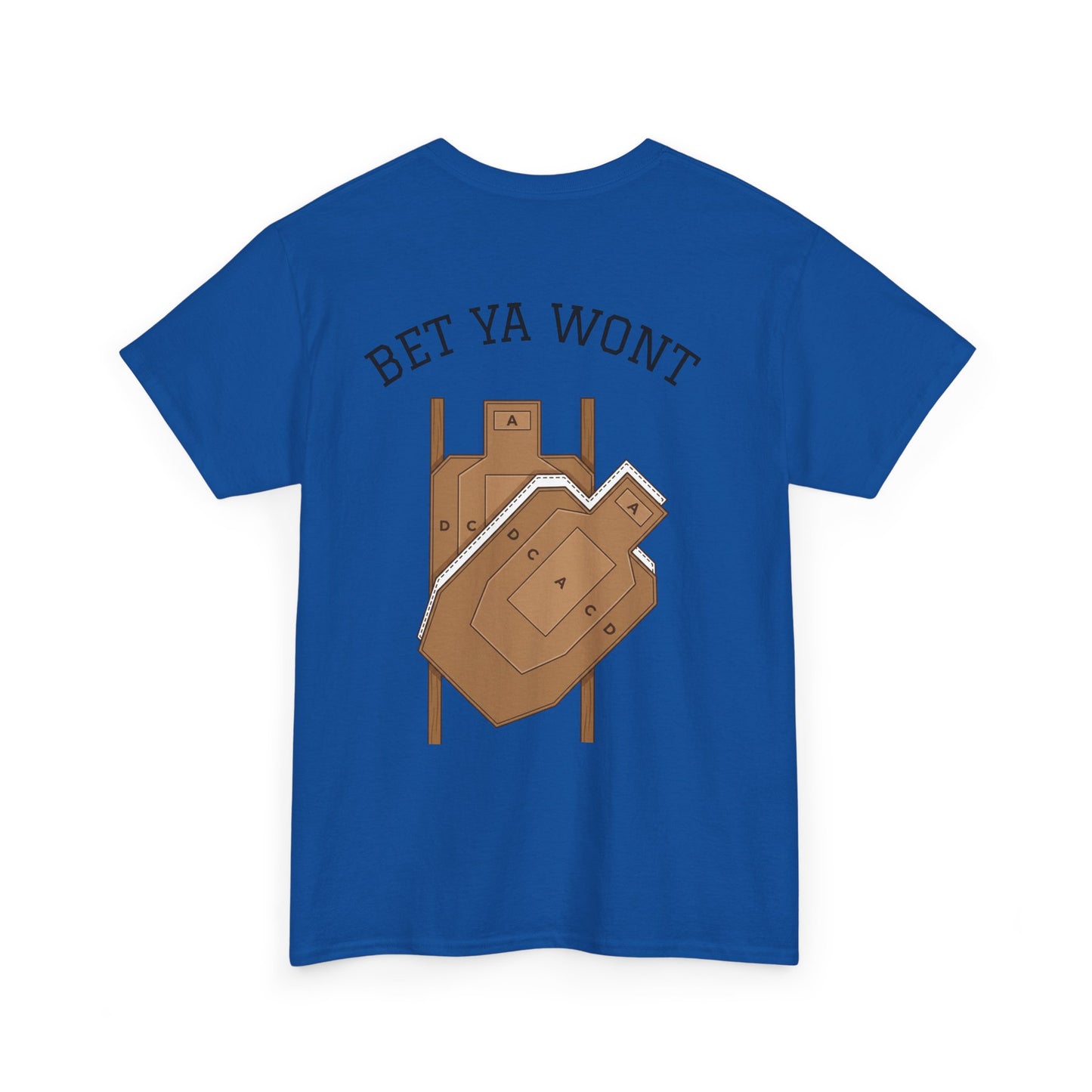 Bet ya wont-Unisex Heavy Cotton Tee