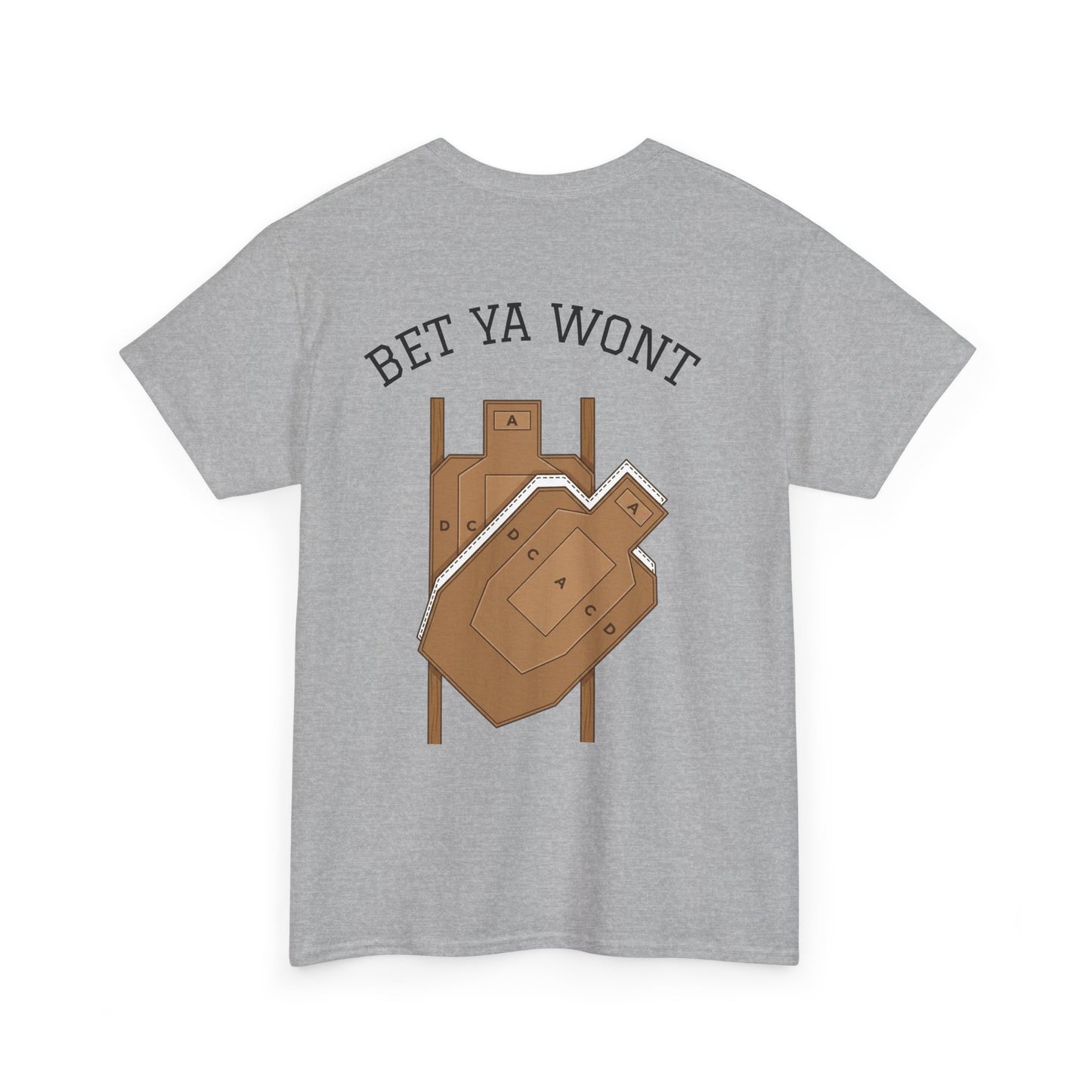 Bet ya wont-Unisex Heavy Cotton Tee