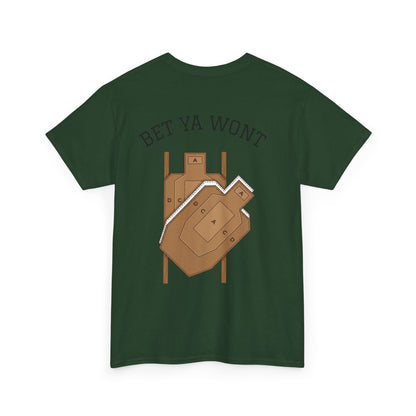 Bet ya wont-Unisex Heavy Cotton Tee