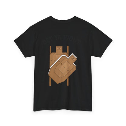 Bet ya wont-Unisex Heavy Cotton Tee