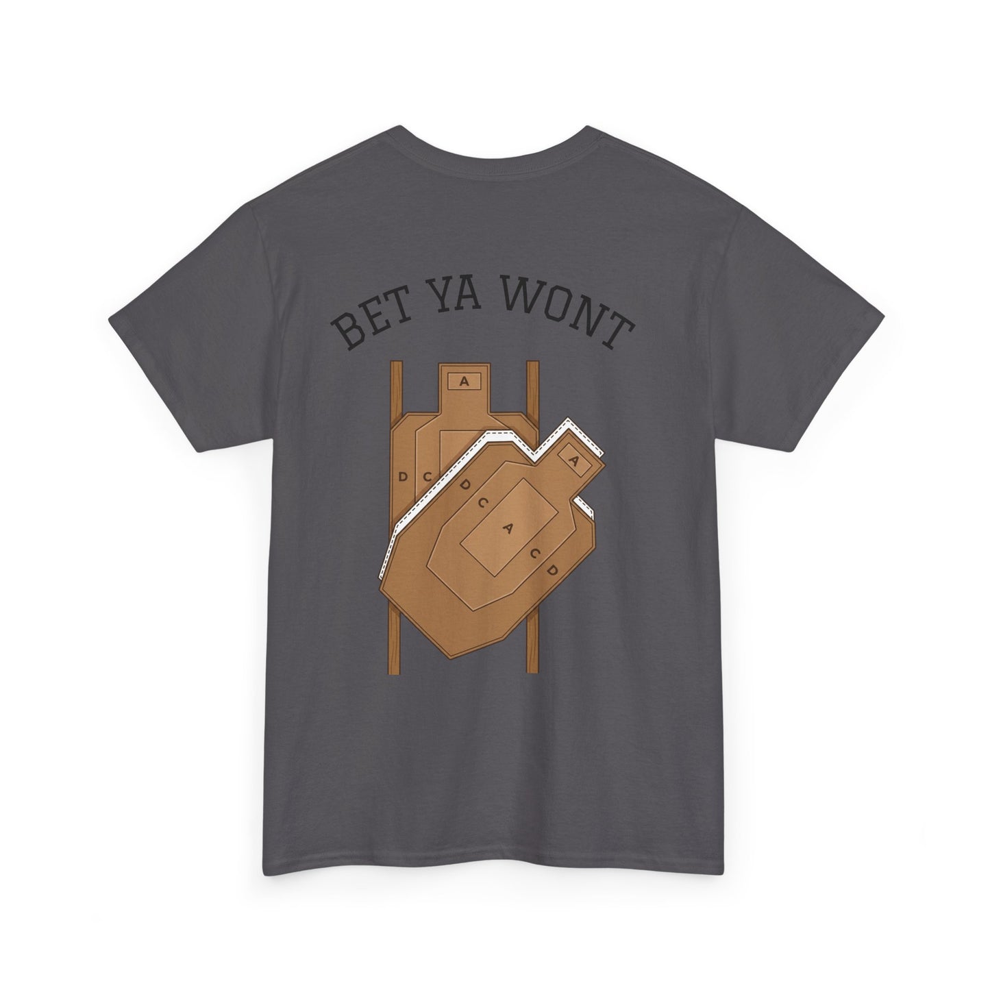 Bet ya wont-Unisex Heavy Cotton Tee